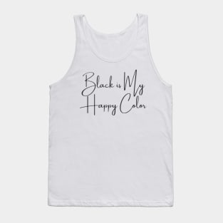 Black is My Happy Color Tank Top